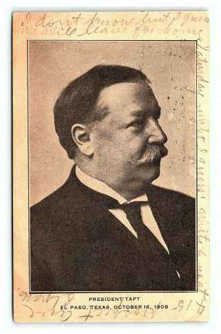 Vintage Postcard President Taft El Paso Texas October 16 1909 D2