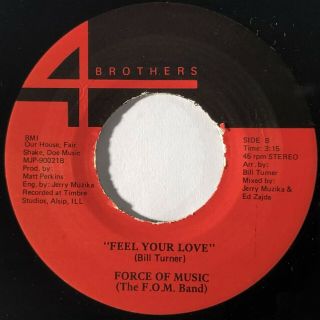 Force Of Music Feel Your Love 4 Brothers Private Modern Soul Nm 45 Hear