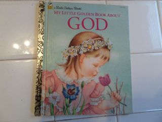 My Little Golden Book About God,  A Little Golden Book,  1995 (e.  Wilkin)