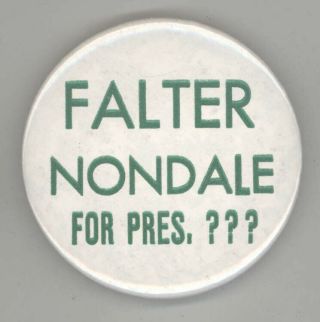 1984 Anti Walter Mondale President Political Pin Button Pinback Badge Minnesota