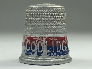 Vtg 1924 Calvin Coolidge & Charles Dawes Presidential Campaign Sewing Thimble