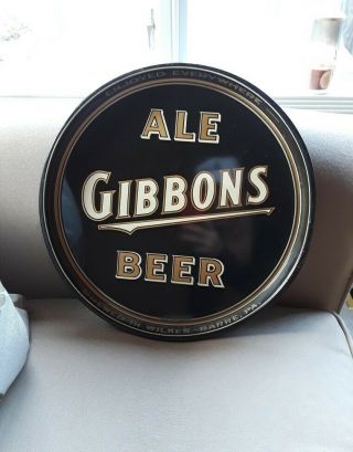 1940s 12 " Vintage Gibbons Ale/beer Tray (wilkes - Barre,  Pa,  Used/good)