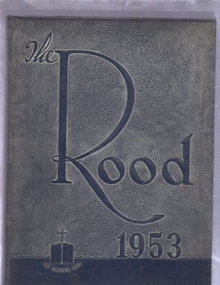1953 Holy Cross Academy Yearbook (the Rood /nyc,  Ny/original Yearbook)