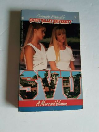 Sweet Valley University Svu 5 A Married Woman Ya Novel Book Vtg