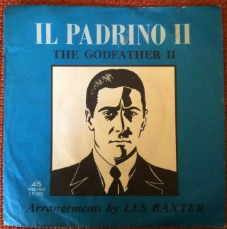 Les Baxter - Chile Rare Single With Ps Godfather Ii Il Padrino 45 Rpm 7 " 1977 M -