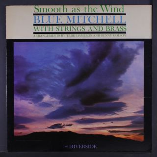Blue Mitchell: Smooth As The Wind Lp (mono,  6 " Split Seams) Jazz