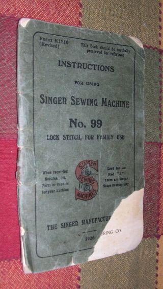1926 Instructions For Using Singer Sewing Machine No.  99 Booklet Singer Company