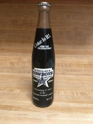Vintage Coca Cola Bottle Dallas Cowboys Football 25 Years Silver Full 10oz 1984