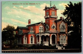 Postcard Wellsville Ny C1910 Residence Of E.  B.  Hall Edwin Bradford Hall