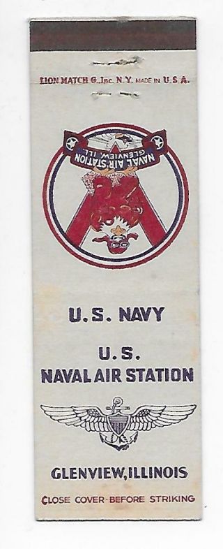 Matchbook Cover - Us Navy Us Naval Air Station Glenview Illinois Il