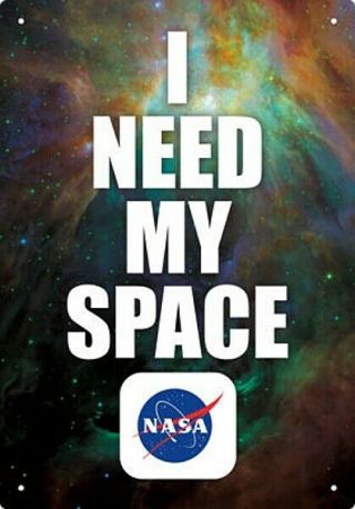 Nasa Logo I Need My Space Nebula Image Tin Sign Poster