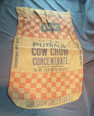 Old Burlap Purina Cow Chow Concentrate Advertising Feed Sack 100 Pound Bag