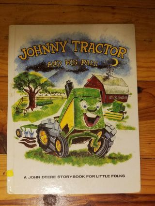 Vintage John Deere " Johnny Tractor And His Pals " Children 