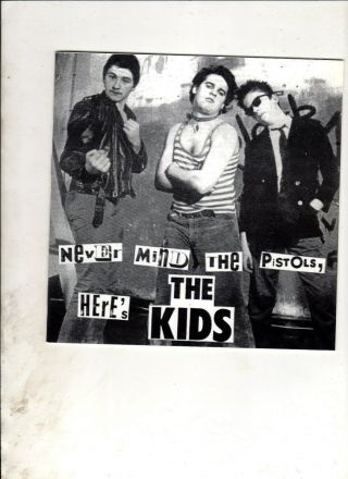 The Kids Never Mind The Pistols Heres The Kids 7 " Ep W/ps Re 70s Punk Rock