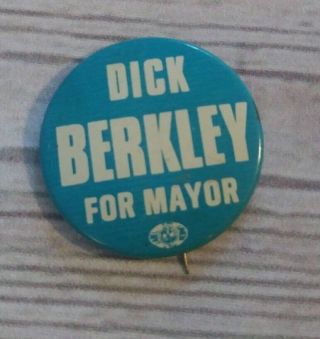 Vintage Dick Berkley For Mayor Button Kansas City Missouri Pin Back