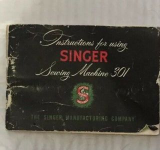 Instruction Booklet For Singer 301 Sewing Machine