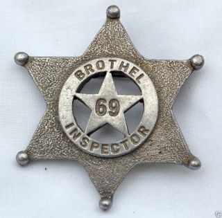 BROTHEL INSPECTOR OLD WEST LAWMAN POLICE BADGE Obsolete Made in USA 69 2