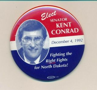 1992 Kent Conrad For Us Senate 3 " Cello North Dakota Nd Campaign Button