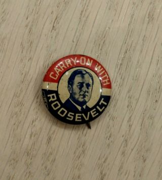 Vintage President Roosevelt Political Pin Carry On With Pinback Button Badge Ny