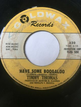 Northern Soul Promo 45/ Timmy Thomas " Have Some Boogaloo " Hear