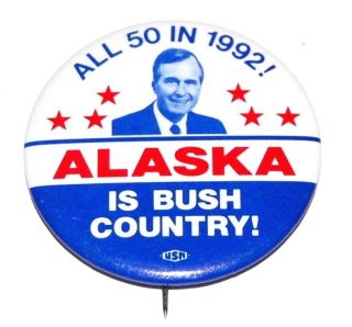 1992 Alaska George Bush Country Campaign Pin Pinback Button Political President