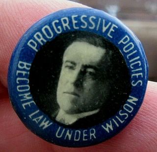Vintage 1916 Woodrow Wilson President Celluloid Campaign Pinback