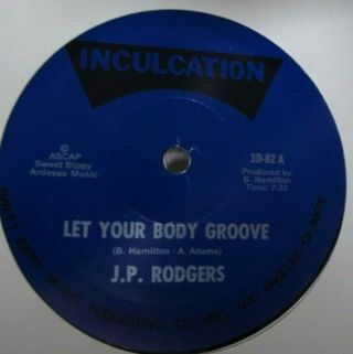 J.  P.  Rodgers - Let Your Body Groove 12 " Us Boogie