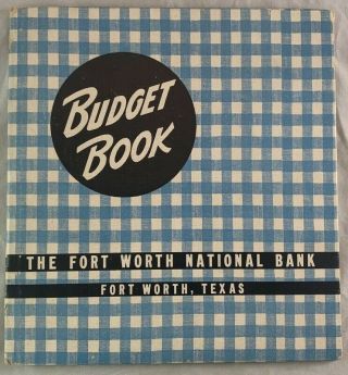 1937 Fort Worth National Bank Budget Book / Fw Texas