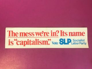 Vtg Socialist Labor Party " The Mess We 