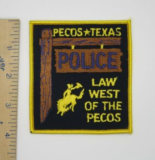 Pecos Texas Police Patch Law West Of The Pecos Vintage
