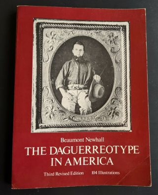 Book - The Daguerreotype In America By Beaumont Newhall,  Dover Publications,  Ny