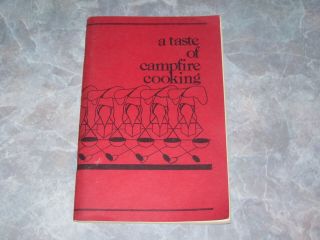 Camp Fire Girls Council Of The Ozarks Mo Cookbook A Taste Of Campfire Cooking