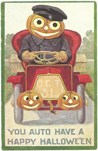 Vintage Postcard You Auto Have A Happy Halloween Oct 31st W/ Jack - O - Lantern
