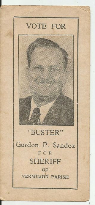 La Abbeville Vermilion Sheriff Handout Gordon P.  " Buster " Sandoz Vintage Item
