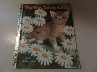 The Tiny,  Tawny Kitten,  A Little Golden Book,  1969 (a Ed;vintage Children 