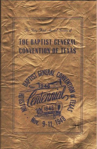 Centennial 1948 Program The Baptist General Convention Of Texas Houston Tx