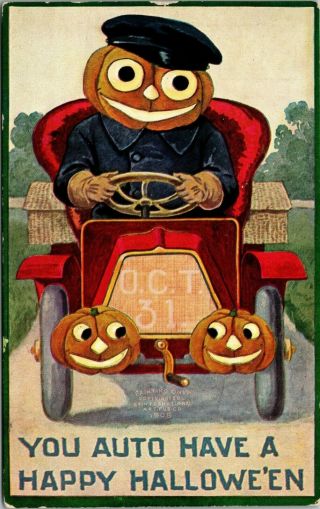 1908 You Auto Have A Happy Halloween Vintage Postcard International Art Pub.  A - 1