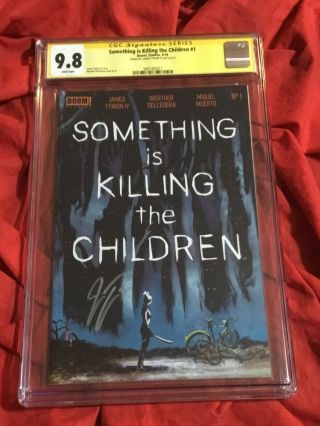 Cgc Ss 9.  8 Something Is Killing The Children 1 1st Print Signed By Tynion Iv