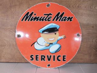 Minute Man Service  Vintage Gas & Oil Porcelain 12  Round Sign.