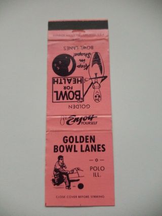 Golden Bowl Lanes Bowling Alley Polo Illinois Matchbook Cover