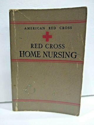 Ex Cond Vtg 1942 American Red Cross Home Nursing Book Wwii Ww2 Wartime