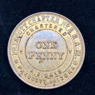 Masonic Penny Prescott Chapter No.  2 R.  A.  M.  Prescott Arizona Token Coin
