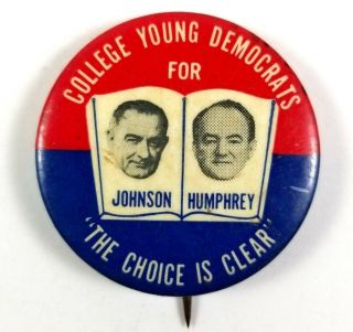 Johnson Humphrey 1964 Presidential Campaign Button College Young Democrats