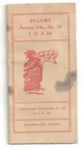 Booklet By - Laws Arizona Tribe No 52 Improved Order Red Men Bloomington Indiana