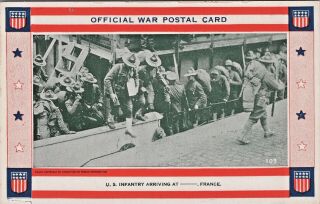 Postcard Wwi Us Infantry Soldiers France Arrival Official War Postal Card D2