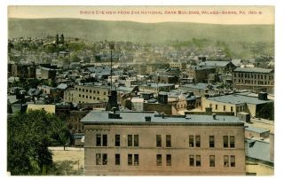 Wilkes Barre Pa - Birdseye View From 2nd National Bank - Hand Colored Postcard