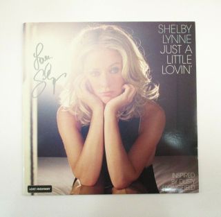 Shelby Lynne Just A Little Lovin 2008 Signed Vinyl Lp Autograph Signature