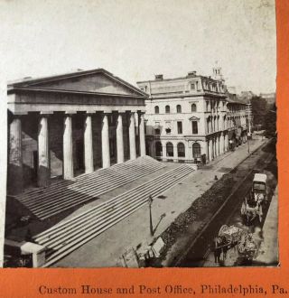 1870’s Photo Stereoview Custom House & Post Office,  Philadelphia Pa