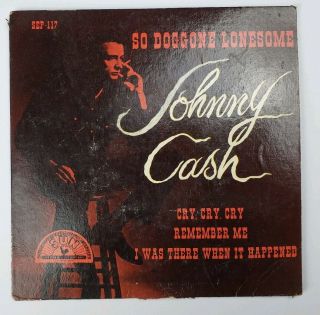 Johnny Cash - So Doggone Lonesome Sun Records 117 45 Ep Rockabilly Country