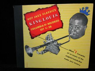 LOUIS ARMSTRONG HOT JAZZ CLASSICS KING LOUIS COLUMBIA RECORDS C - 28 - - (4X) 78 RPM 2